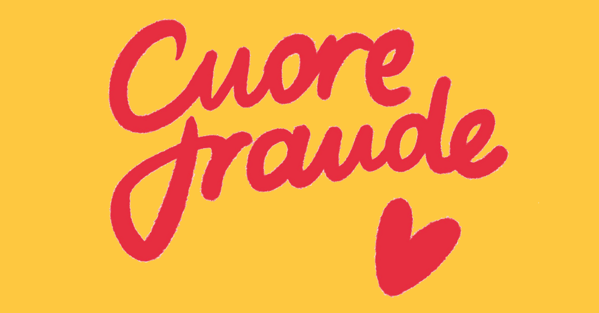 cuoregrande – Cuore Grande