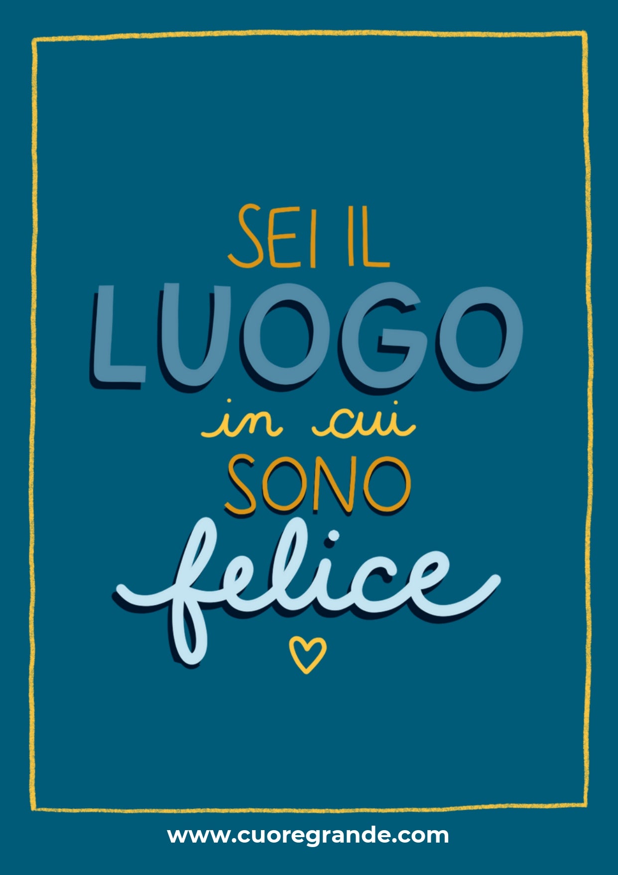 "Sei il luogo in cui sono felice"