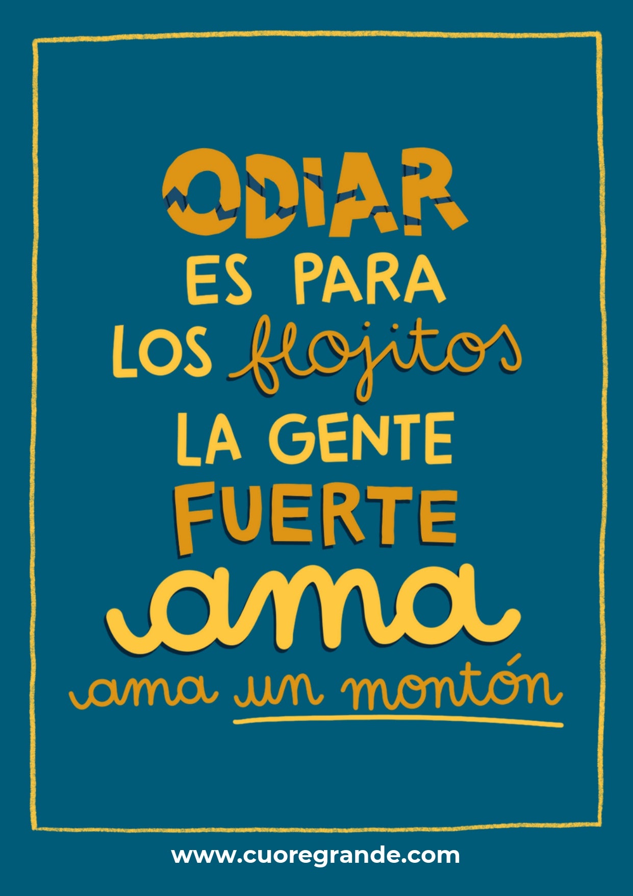 "La gente fuerte ama un monton"