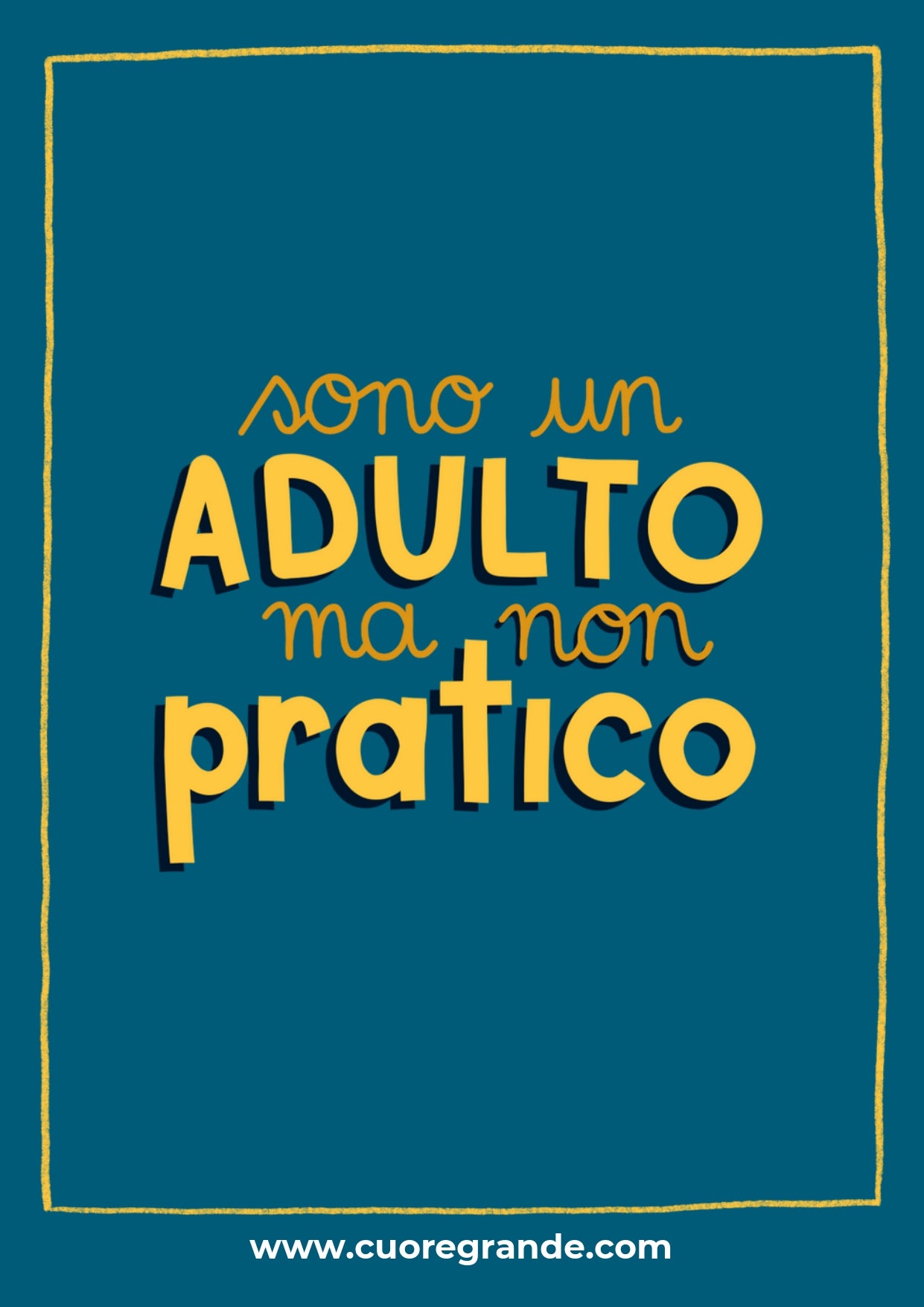Poster "Sono un adulto ma non pratico"