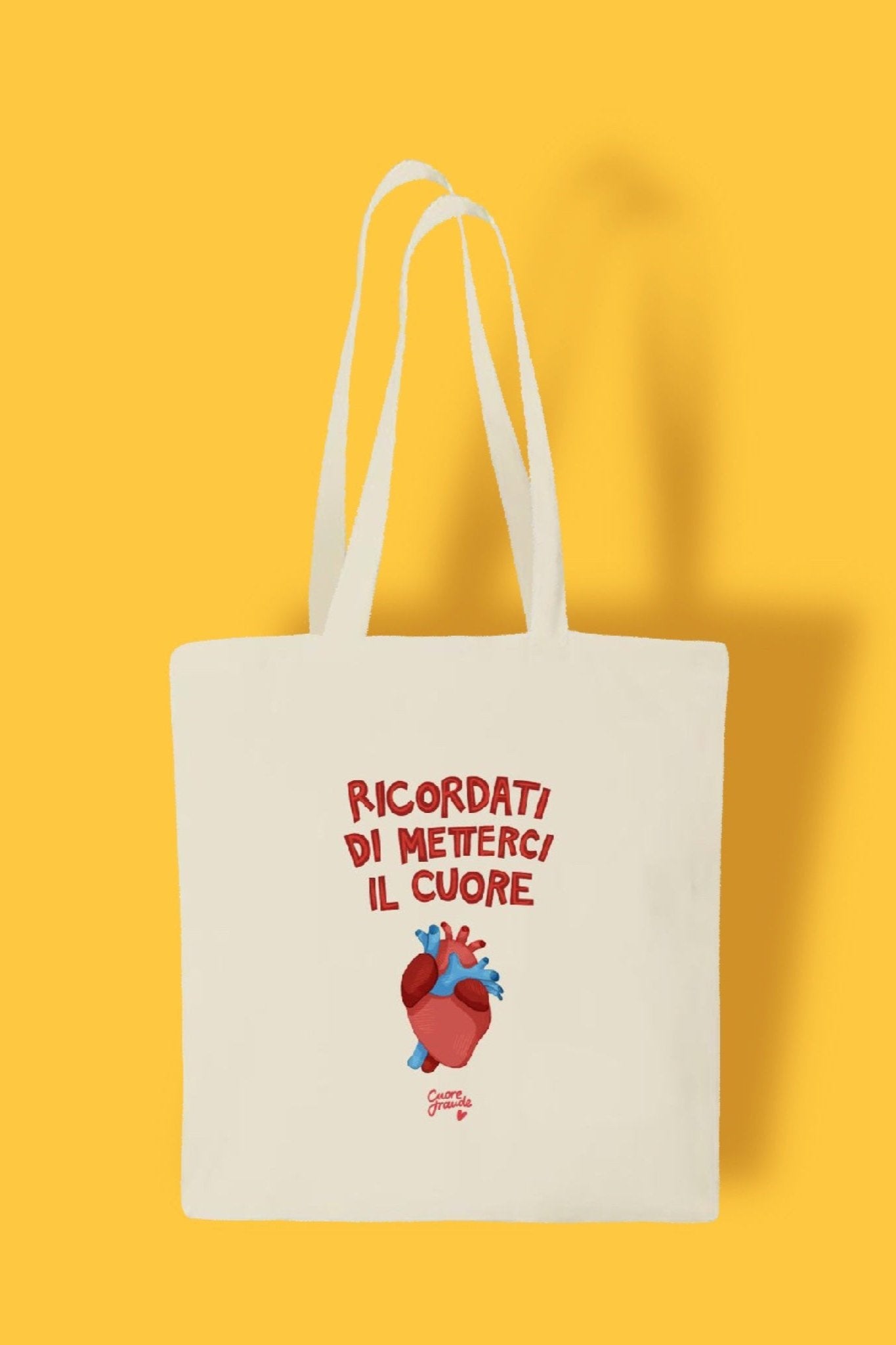 Tote "Ricordati di metterci il cuore"