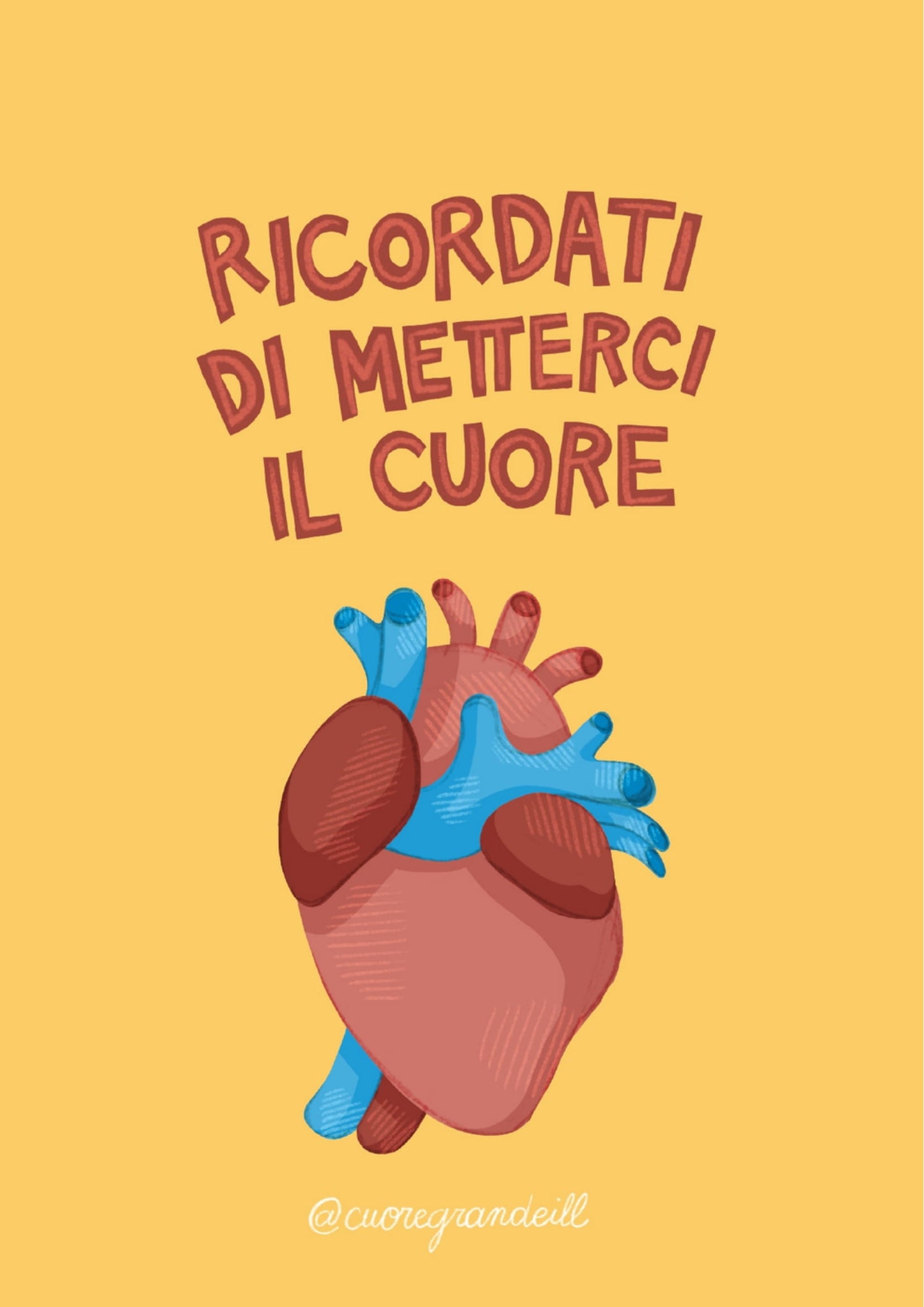 Poster "Ricordati di metterci il cuore"