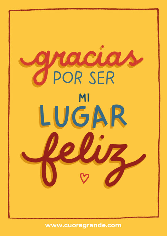 "Gracias por ser mi lugar feliz"